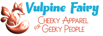 Vulpine Fairy Vulpine Fairy: Cheeky Apparel for Geeky People